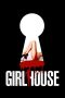 GirlHouse (2014)